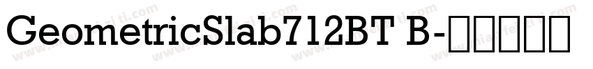 GeometricSlab712BT B字体转换